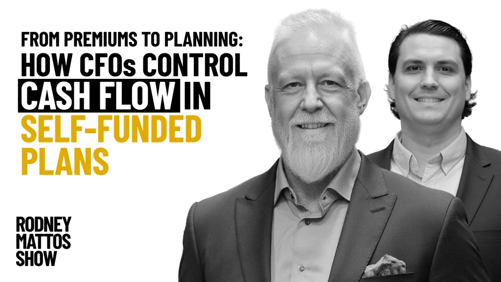 From Premiums to Planning-How CFOs Control Cash Flow in Self-Funded Plans-Ep-016